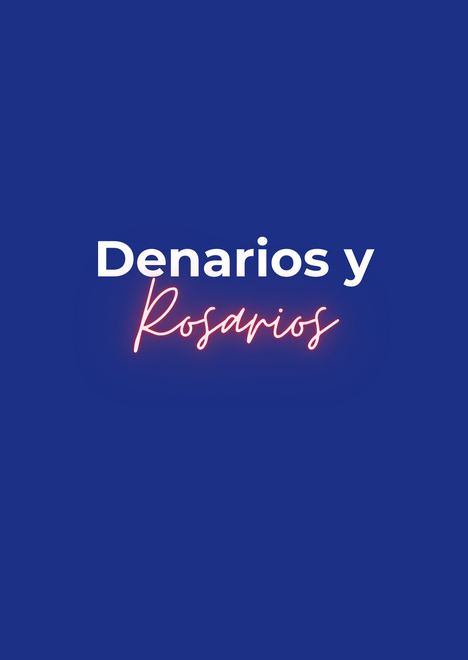 Denarios y Rosarios