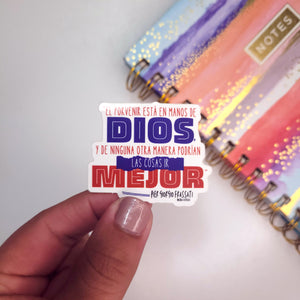 Sticker: "El porvenir está en manos de Dios..."