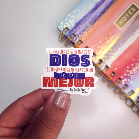 Sticker: "El porvenir está en manos de Dios..."