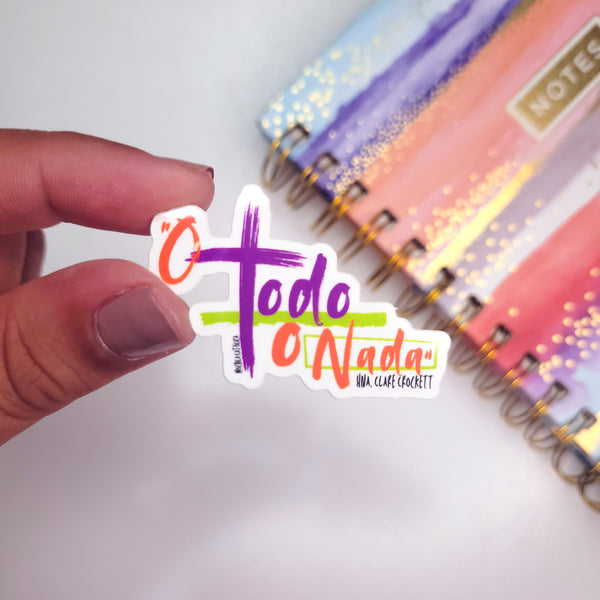 Sticker: "O todo o nada"