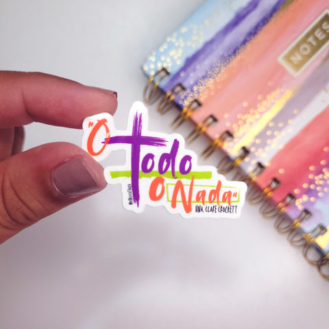 Sticker: "O todo o nada"